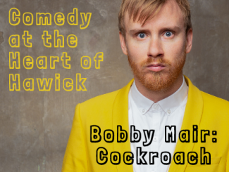 Live Comedy at the Heart of Hawick – Bobby Mair: Cockroach Image